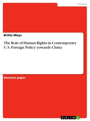 cover image of The Role of Human Rights in Contemporary U.S. Foreign Policy towards China